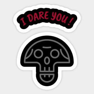 I dare you Sticker
